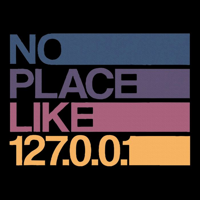 No Place Like 127.0.0.1 Localhost Geek Toddler T-Shirt