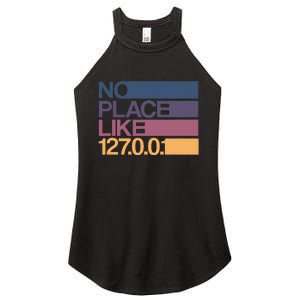 No Place Like 127.0.0.1 Localhost Geek Women's Perfect Tri Rocker Tank