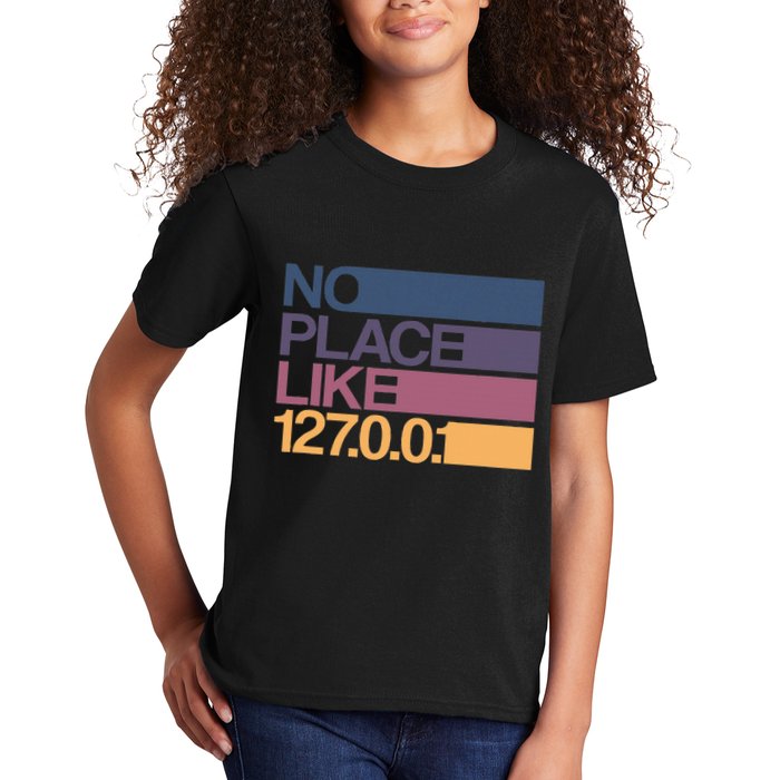 No Place Like 127.0.0.1 Localhost Geek Kids T-Shirt