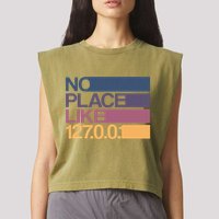No Place Like 127.0.0.1 Localhost Geek Garment-Dyed Women's Muscle Tee