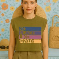 No Place Like 127.0.0.1 Localhost Geek Garment-Dyed Women's Muscle Tee