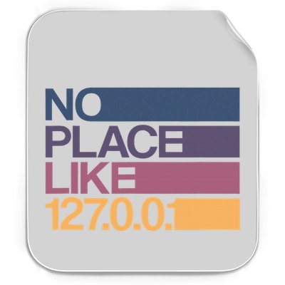 No Place Like 127.0.0.1 Localhost Geek Permanent Decal Sticker