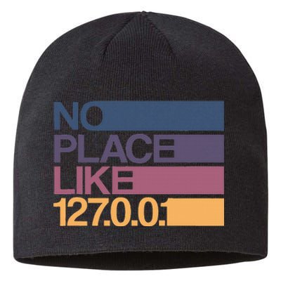 No Place Like 127.0.0.1 Localhost Geek Sustainable Beanie