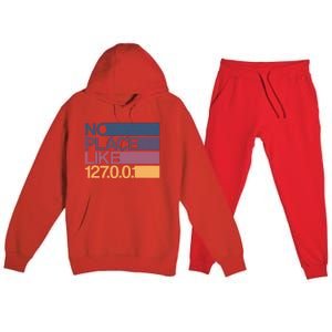 No Place Like 127.0.0.1 Localhost Geek Premium Hooded Sweatsuit Set