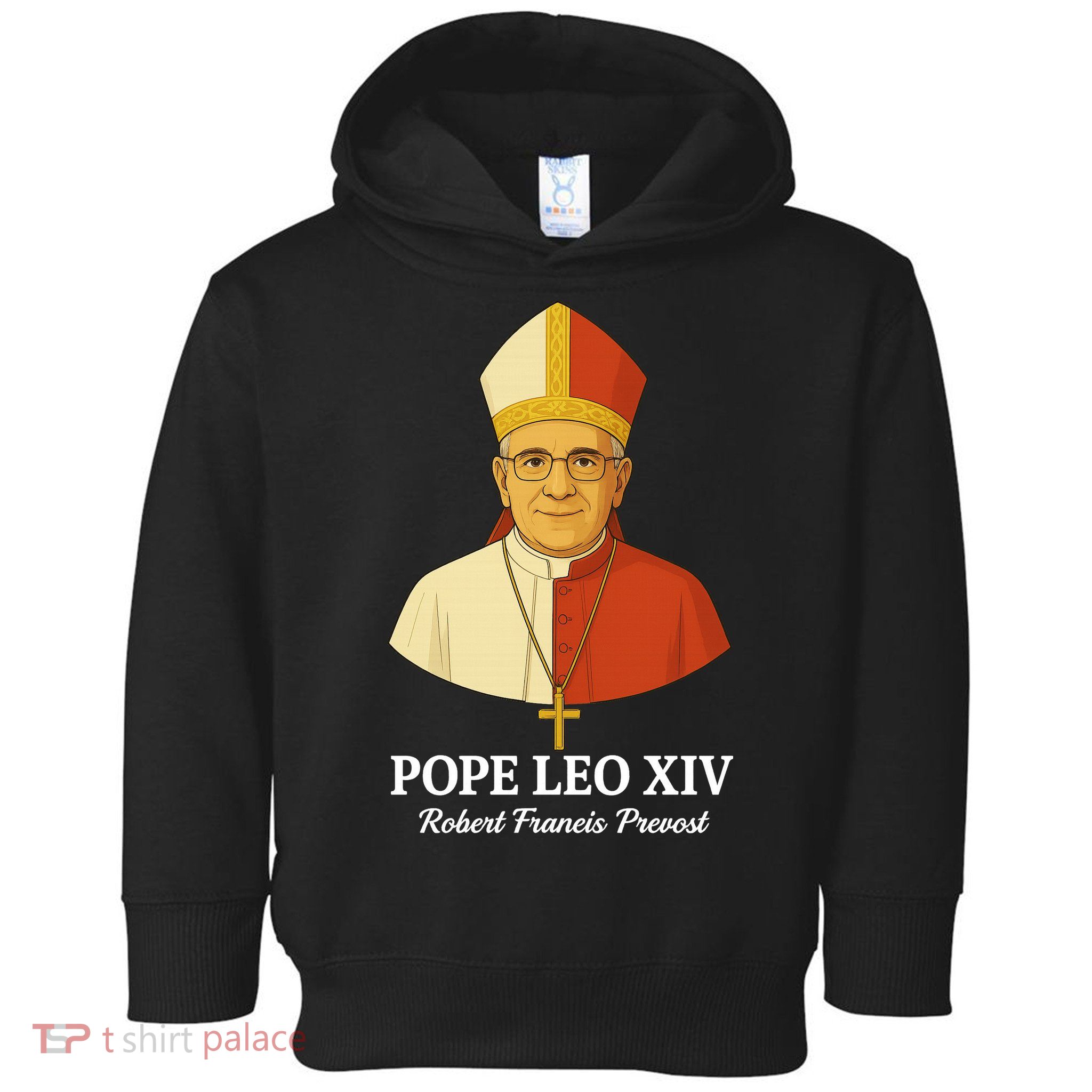 New Pope Leo XIV May 8th, 2025 Robert Francis Prevost Toddler Hoodie