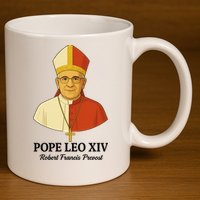 New Pope Leo XIV May 8th, 2025 Robert Francis Prevost 11oz C Handle Ceramic Mug