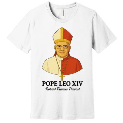New Pope Leo XIV May 8th, 2025 Robert Francis Prevost Premium T-Shirt