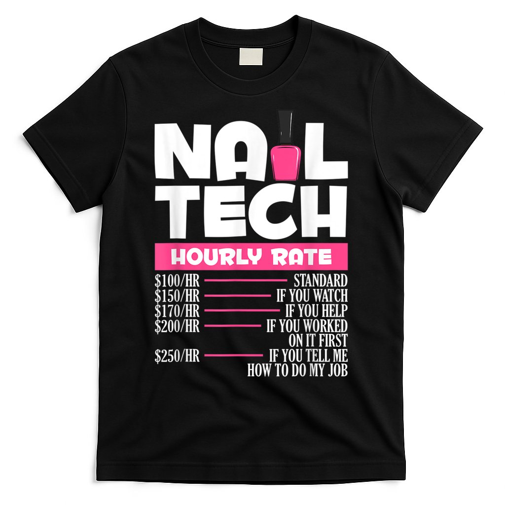 Nail Polish Manicurist Pedicurist Nail Artists Nail Tech T-Shirt