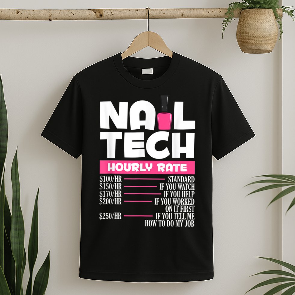 Nail Polish Manicurist Pedicurist Nail Artists Nail Tech T-Shirt