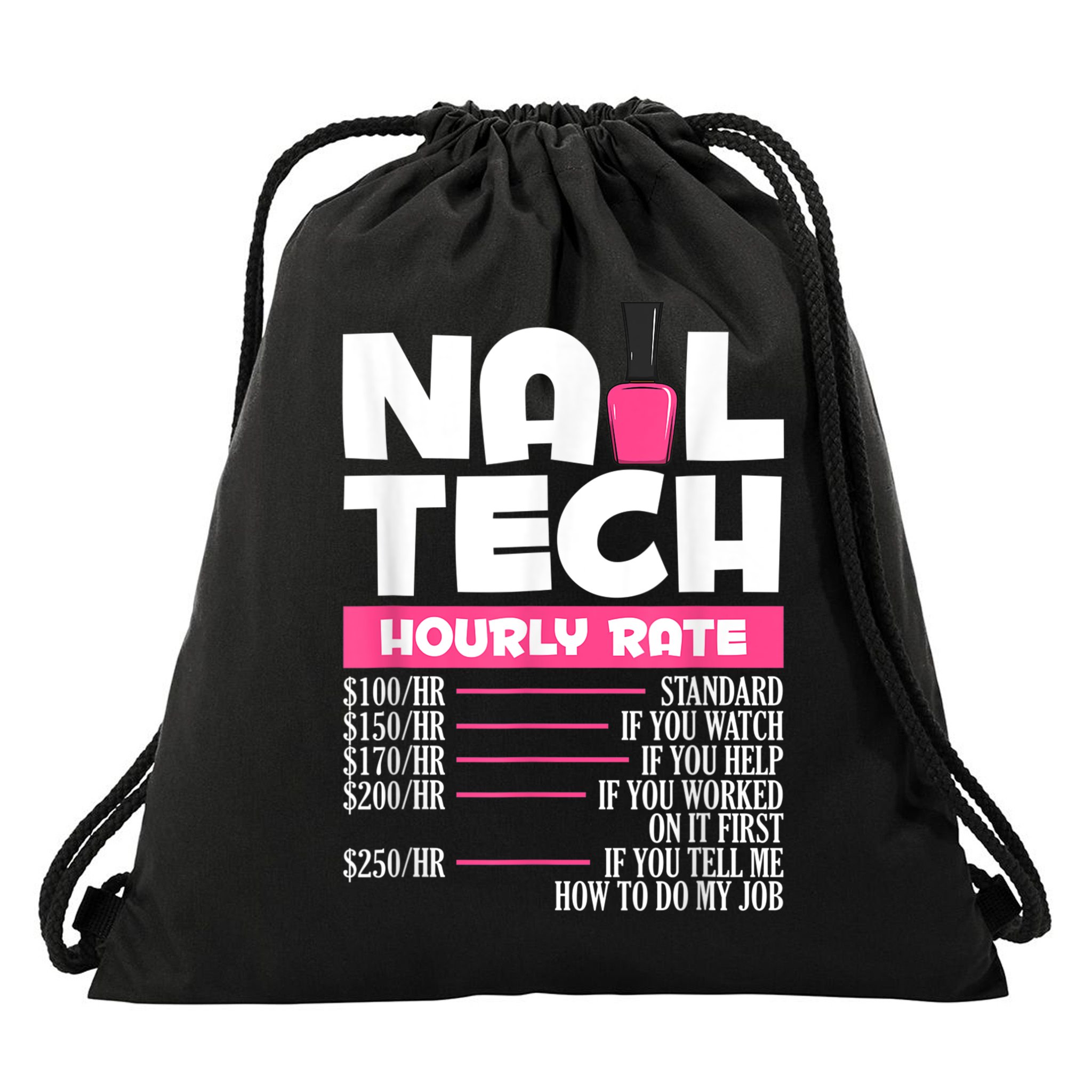 Nail Polish Manicurist Pedicurist Nail Artists Nail Tech Drawstring Bag