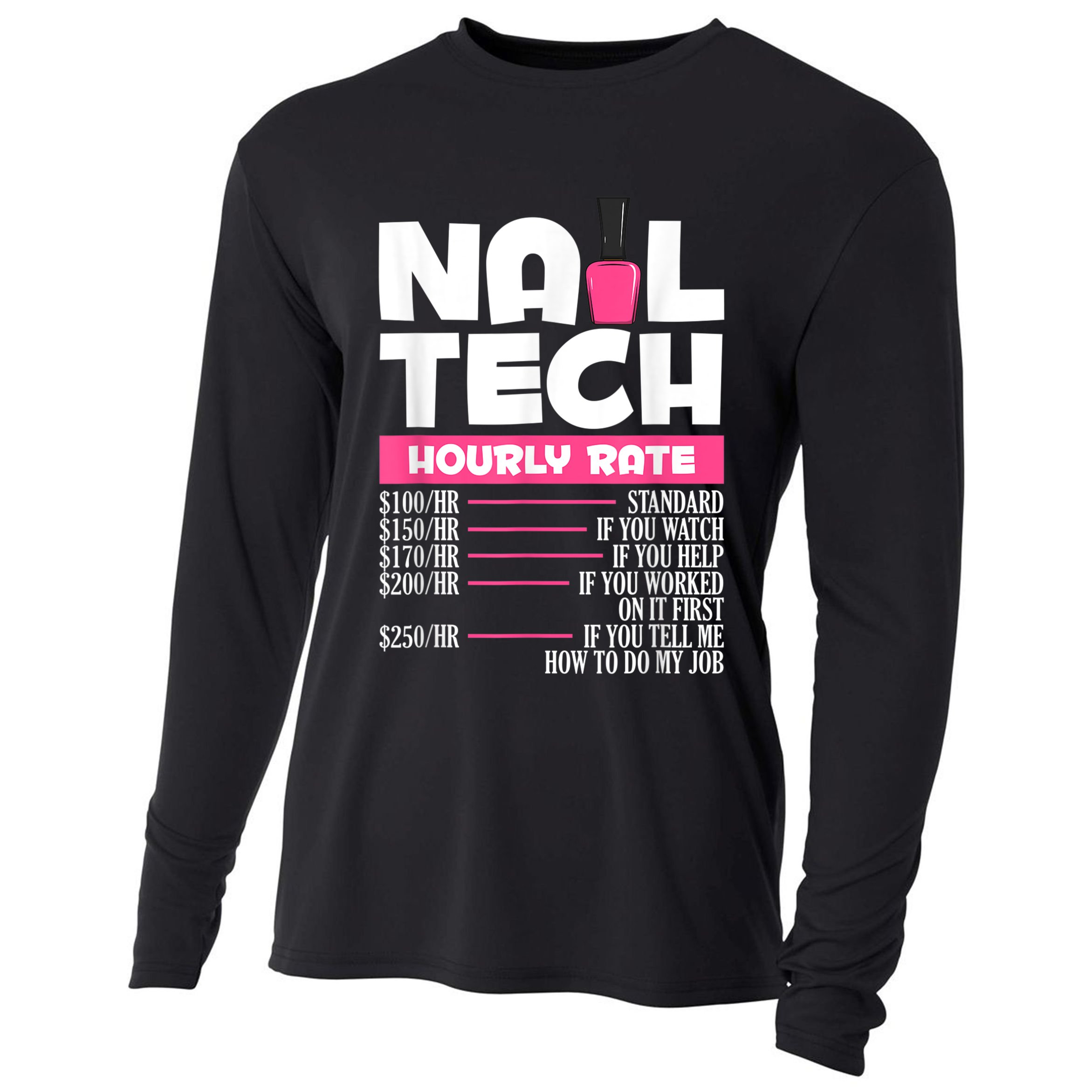 Nail Polish Manicurist Pedicurist Nail Artists Nail Tech Cooling Performance Long Sleeve Crew
