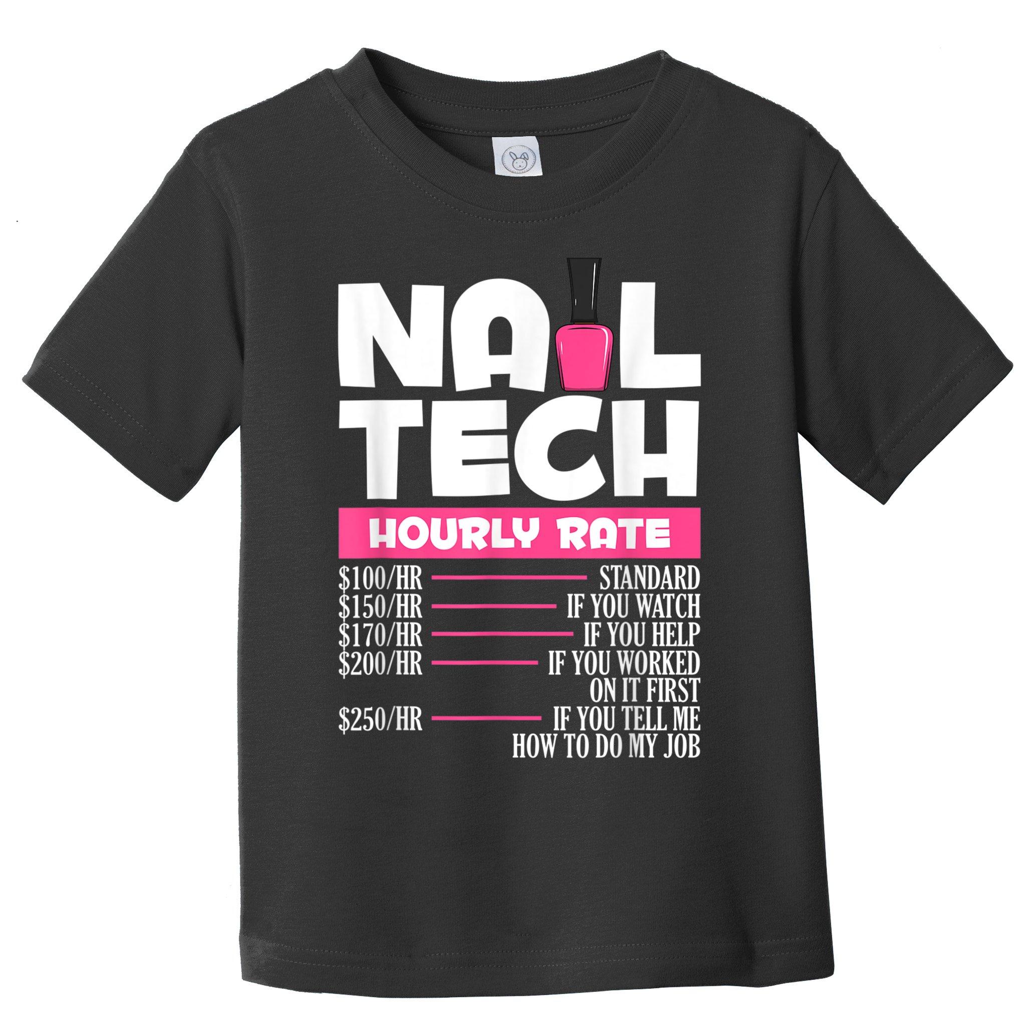 Nail Polish Manicurist Pedicurist Nail Artists Nail Tech Toddler T-Shirt
