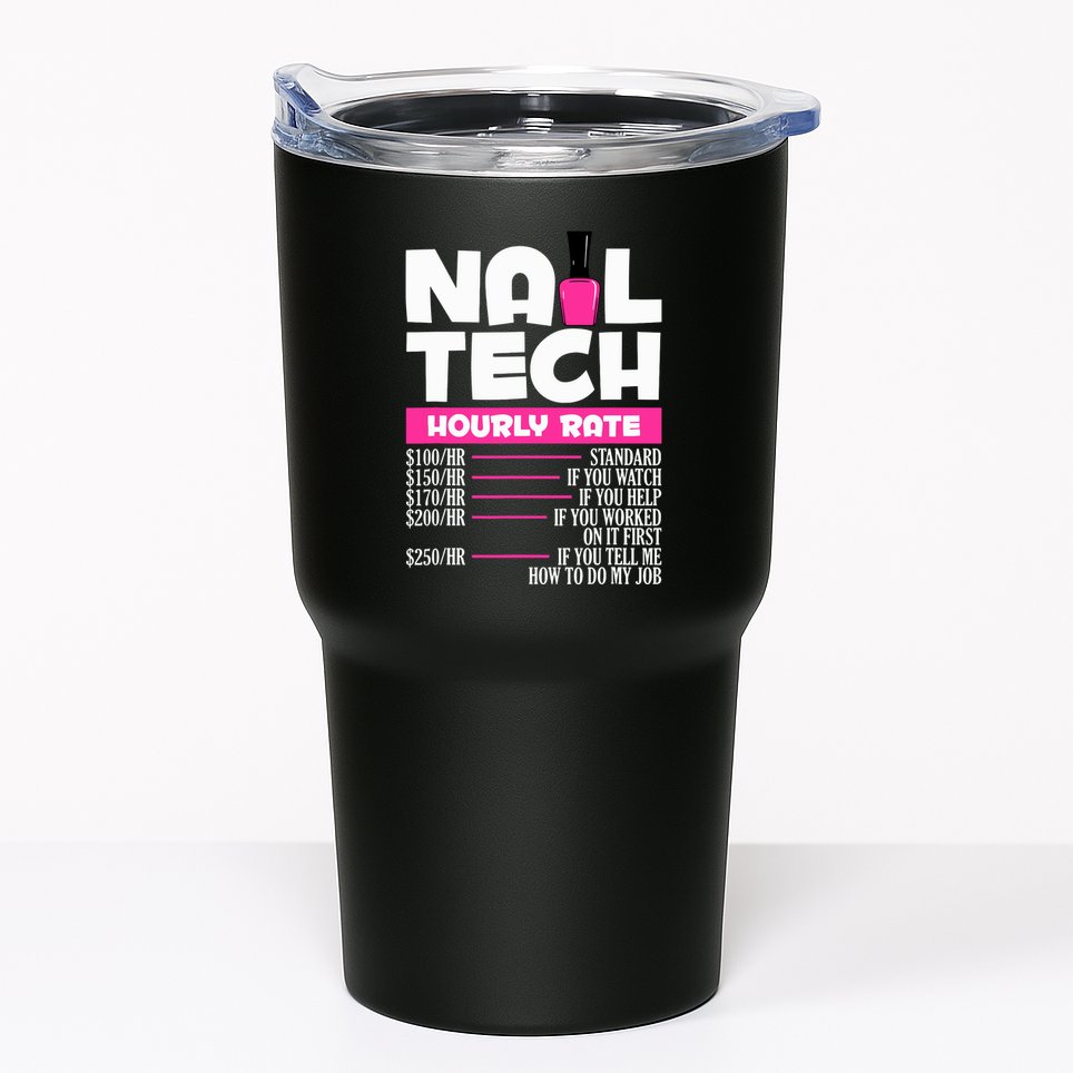 Nail Polish Manicurist Pedicurist Nail Artists Nail Tech Tumbler
