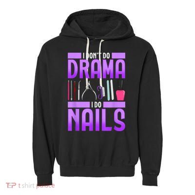 Nail Polish Manicurist Pedicurist Nail Artists Tools Garment-Dyed Fleece Hoodie