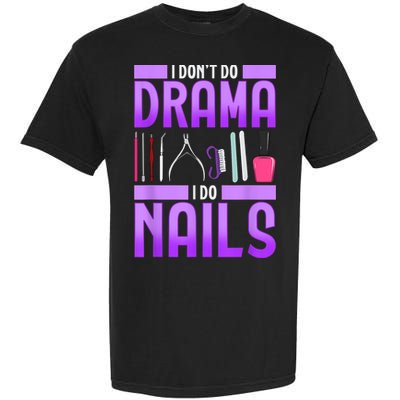 Nail Polish Manicurist Pedicurist Nail Artists Tools Garment-Dyed Heavyweight T-Shirt