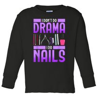 Nail Polish Manicurist Pedicurist Nail Artists Tools Toddler Long Sleeve Shirt