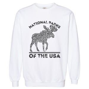 National Parks Moose Hiking Travel Camping Outdoors Usa Garment-Dyed Sweatshirt