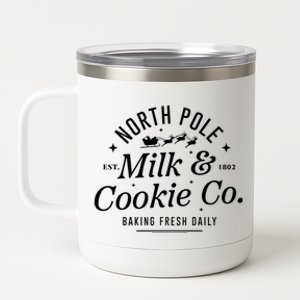 North Pole Milk And Cookie Co Christmasbaking Fresh Daily For Christmas 12 oz Stainless Steel Tumbler Cup