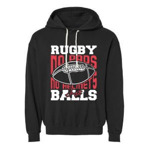 No Pads No Helmets Just Balls Funny Rugby Garment-Dyed Fleece Hoodie