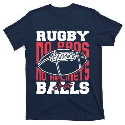 No Pads No Helmets Just Balls Funny Rugby T-Shirt