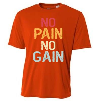 No Pain No Gain Gym Workout Fitness Training Gift Cooling Performance Crew T-Shirt