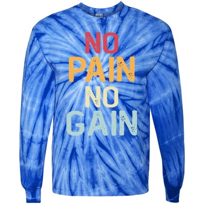 No Pain No Gain Gym Workout Fitness Training Gift Tie-Dye Long Sleeve Shirt