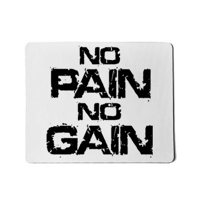 No Pain No Gain Mousepad