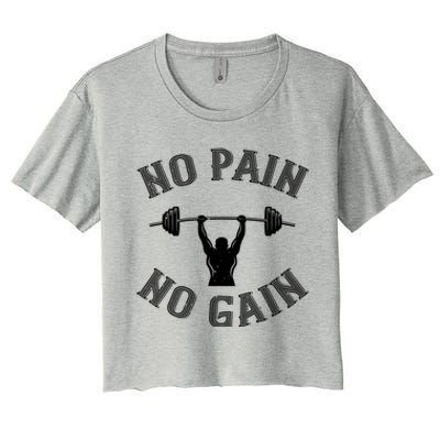 No Pain No Gain Gift Funny Gym Workout Great Gift Women's Crop Top Tee