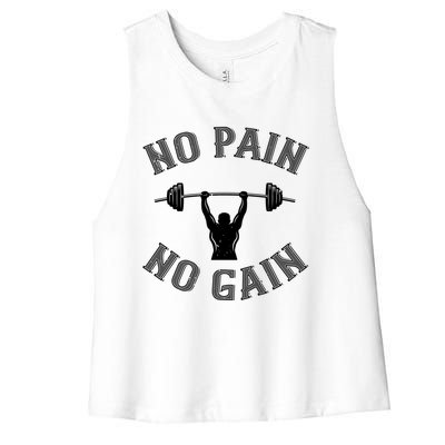 No Pain No Gain Gift Funny Gym Workout Great Gift Women's Racerback Cropped Tank