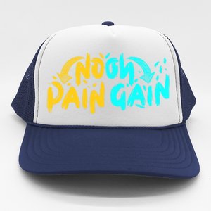 No Pain No Gain Wrathful Gym Bodybuilding Clothing Design Meaningful Gift Trucker Hat