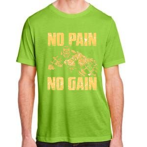 No Pain No Gain Bodybuilding Gym Motivational Inspirational Gift Adult ChromaSoft Performance T-Shirt