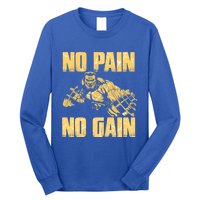 No Pain No Gain Bodybuilding Gym Motivational Inspirational Gift Long Sleeve Shirt