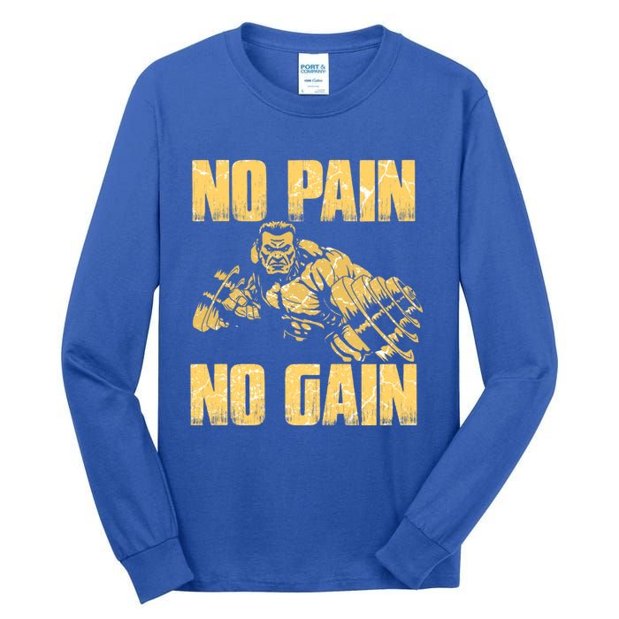 No Pain No Gain Bodybuilding Gym Motivational Inspirational Gift Tall Long Sleeve T-Shirt