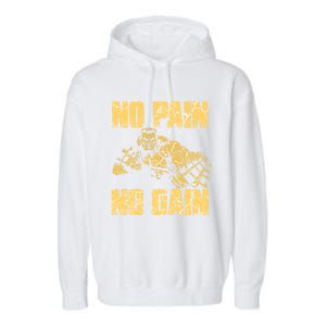 No Pain No Gain Bodybuilding Gym Motivational Inspirational Gift Garment-Dyed Fleece Hoodie