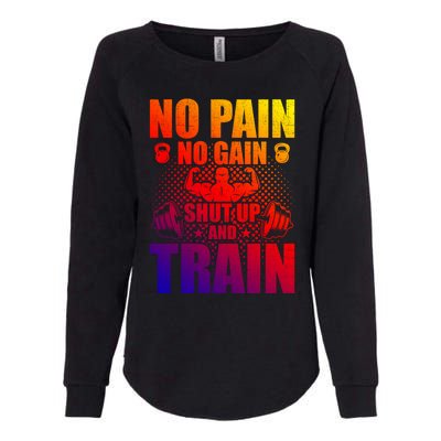 No Pain No Gain Bodybuilding Weightlifting Workout Gift Womens California Wash Sweatshirt