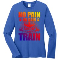 No Pain No Gain Bodybuilding Weightlifting Workout Gift Ladies Long Sleeve Shirt