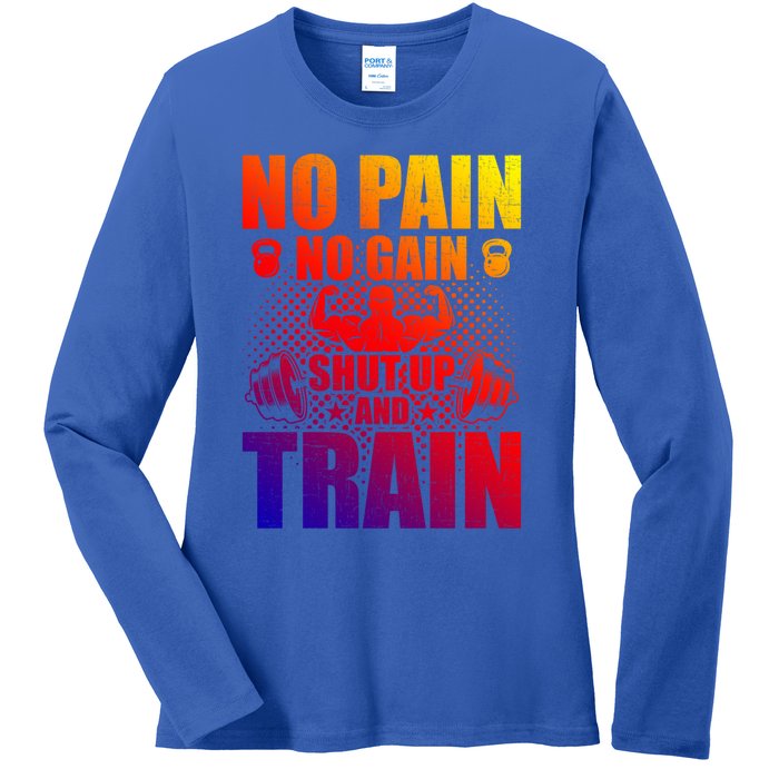 No Pain No Gain Bodybuilding Weightlifting Workout Gift Ladies Long Sleeve Shirt