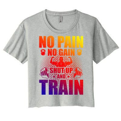 No Pain No Gain Bodybuilding Weightlifting Workout Gift Women's Crop Top Tee