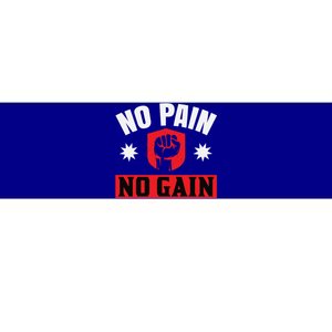 No Pain No Gain Gym Workout Exercise Gift Bumper Sticker