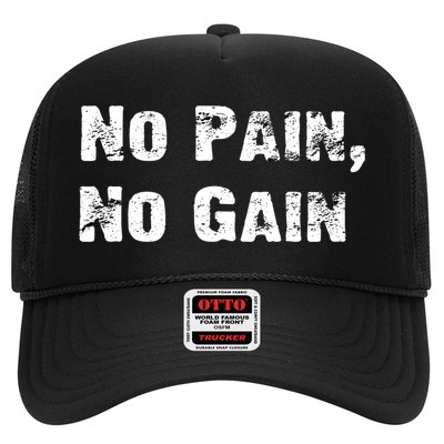 No Pain No Gain Success Mindset Cool Gift Trucker Hat