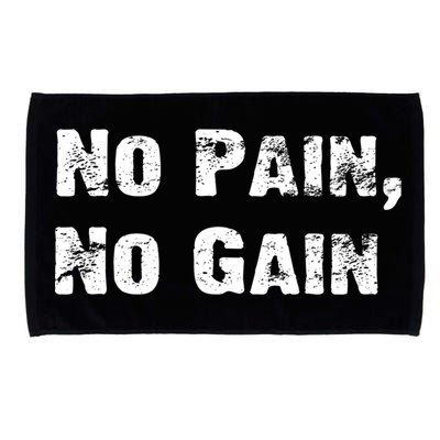 No Pain No Gain Success Mindset Cool Gift Microfiber Hand Towel