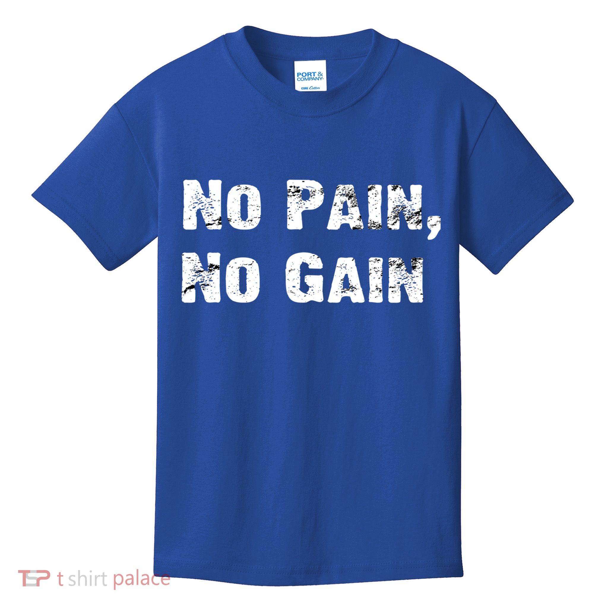 No Pain No Gain Success Mindset Cool Gift Kids T-Shirt