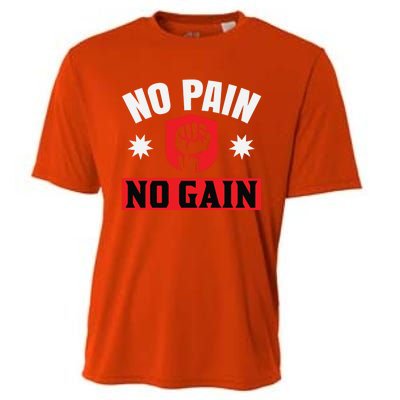 No Pain No Gain Gym Workout Exercise Gift Cooling Performance Crew T-Shirt