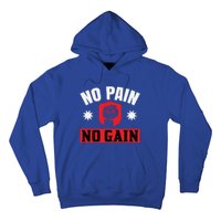 No Pain No Gain Gym Workout Exercise Gift Hoodie