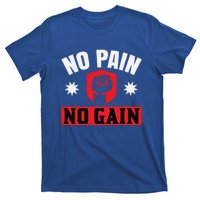 No Pain No Gain Gym Workout Exercise Gift T-Shirt