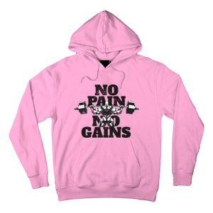 No Pain No Gains: Weightlifter Gym For Powerlifting Gift Hoodie