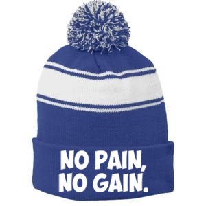 No Pain No Gain Cool Gift Stripe Pom Pom Beanie