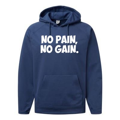 No Pain No Gain Cool Gift Performance Fleece Hoodie