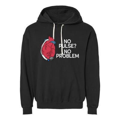 No Pulse No Problem Heartmate Lvad Heart Cvicu Garment-Dyed Fleece Hoodie