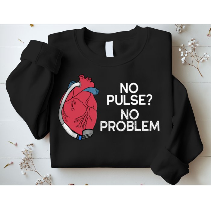 No Pulse No Problem Heartmate Lvad Heart Cvicu Sweatshirt